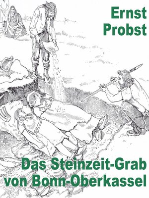 cover image of Das Steinzeit-Grab von Bonn-Oberkassel